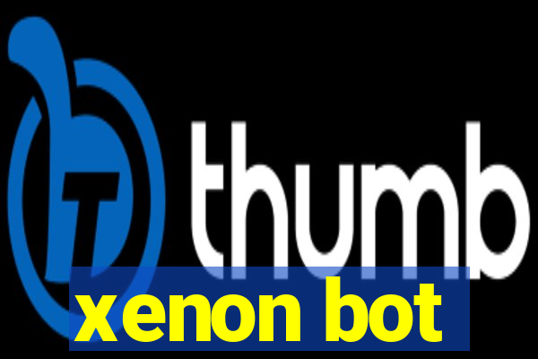 xenon bot